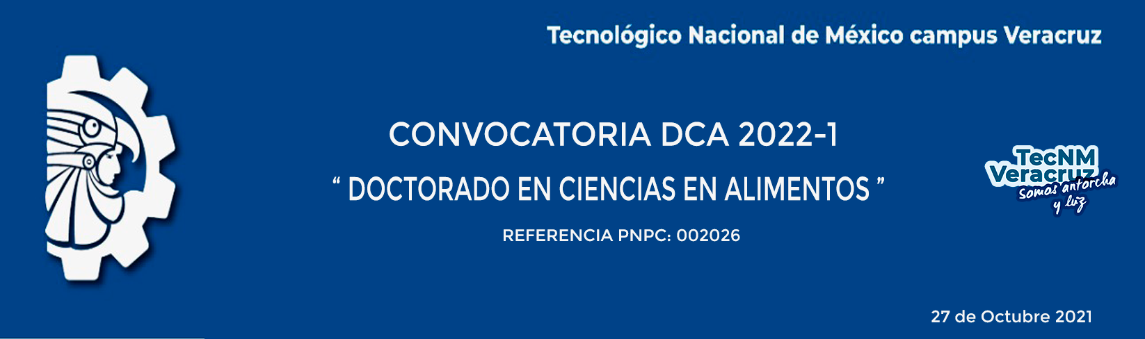 CONVOCATORIA DCA 2022-1 DOCTORADO EN CIENCIAS EN ALIMENTOS 