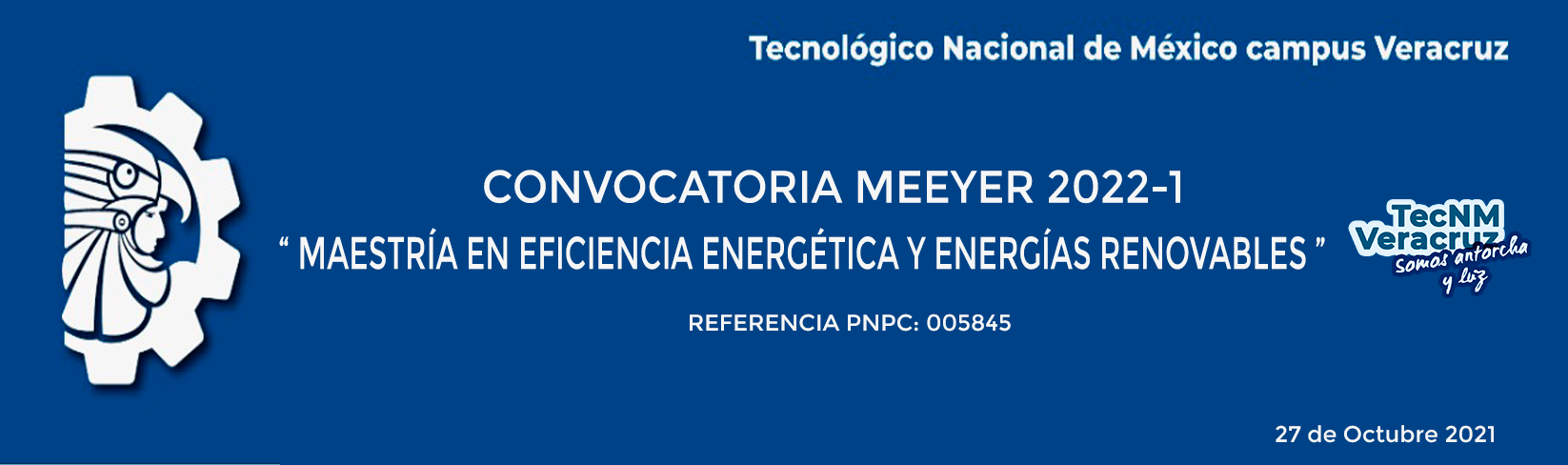 CONVOCATORIA MEEYER 2022-1 MAESTRÍA EN EFICIENCIA ENERGÉTICA Y ENERGÍAS RENOVABLES